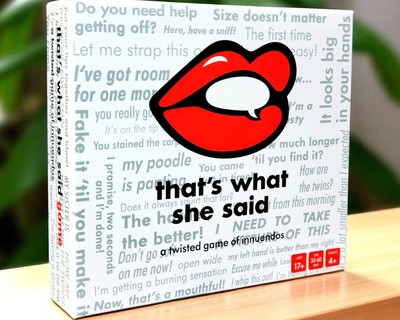 That’s What She Said