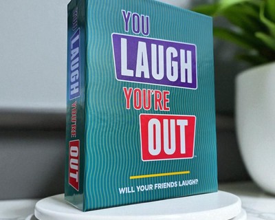 You Laugh You’re Out